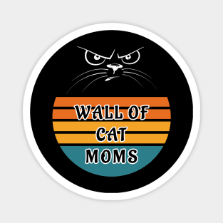 Wall of Cat Moms Magnet